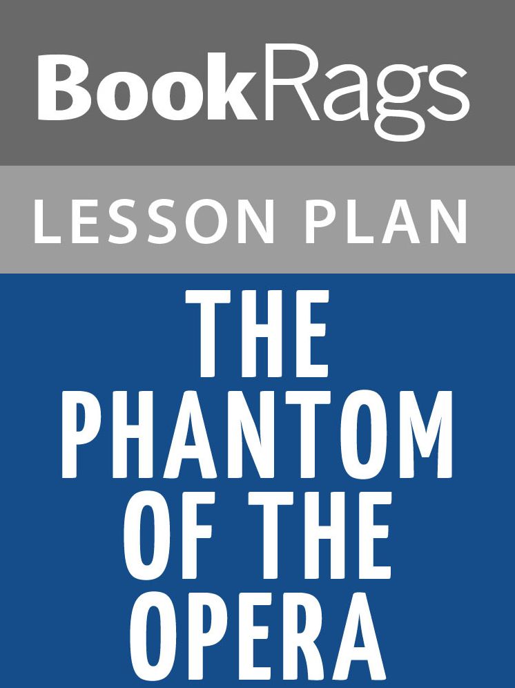 The Phantom of the Opera Lesson Plans