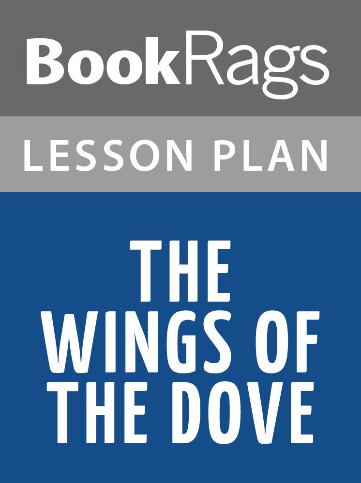 The Wings of the Dove Lesson Plans