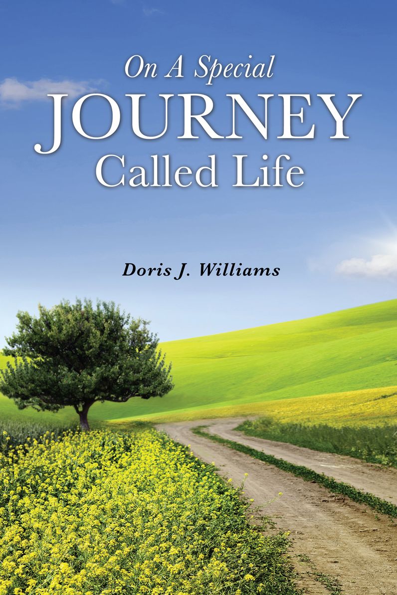 ON A SPECIAL JOURNEY CALLED LIFE