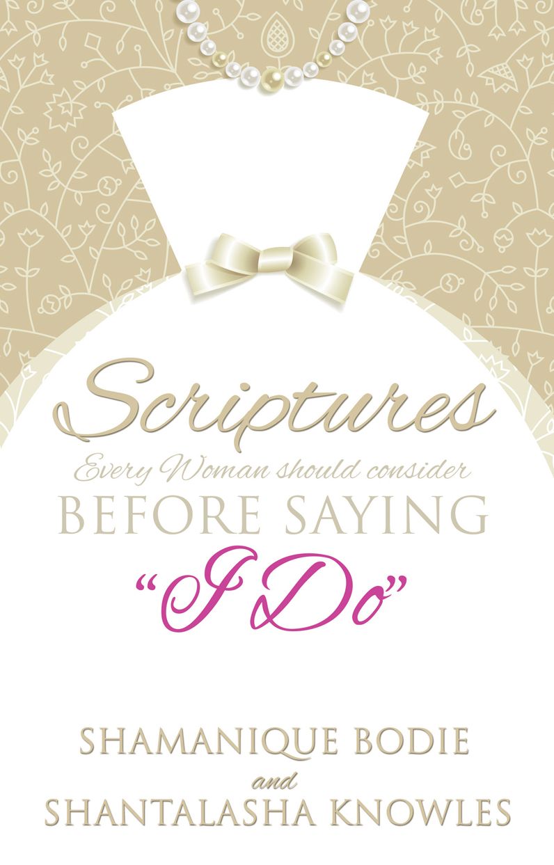SCRIPTURES EVERY WOMAN SHOULD CONSIDER BEFORE SAYING "I DO"