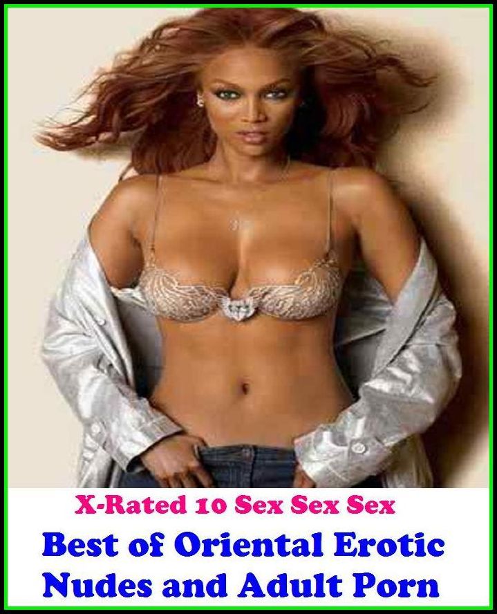 Domination: X-Rated 10 Sex Sex Sex Best of"Oriental Erotic Nudes and Adult Porn " ( Erotic Photography, Erotic Stories, Nude Photos, Naked , Adult Nudes, Breast, Domination, Bare Ass, Lesbian, She-male )