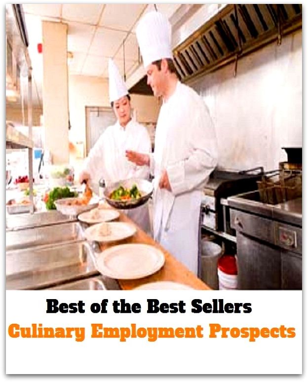 Best of the Best Sellers Culinary Employment Prospects (culinary, culinary, culinary challenged, culinary, culinary art, cu line, cull, cull out, culls, culled)