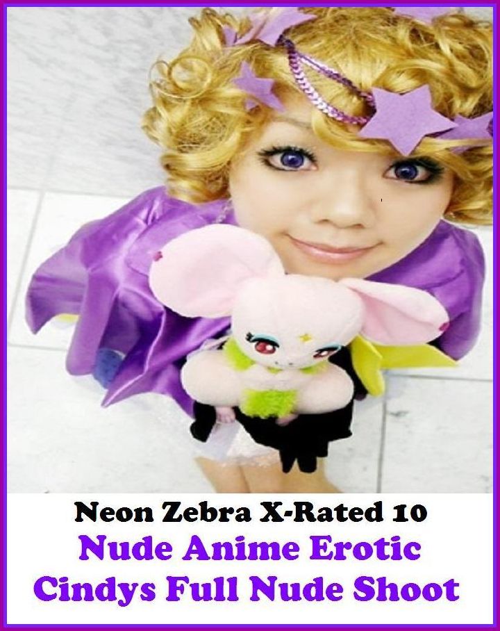 Domination: Neon Zebra X-Rated 10 Nude Anime Erotic Cindys Full Nude Shoot ( Erotic Photography, Erotic Stories, Nude Photos, Naked , Adult Nudes, Breast, Domination, Bare Ass, Lesbian, She-male, Gay, Fetish, Bondage )