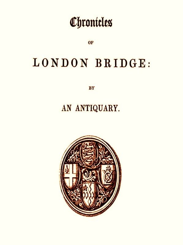 Chronicles of London Bridge