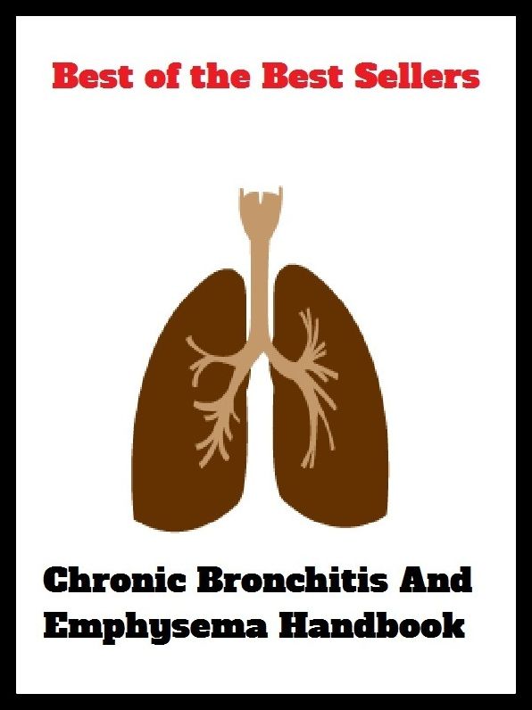 Best of the Best Sellers Chronic Bronchitis And Emphysema Handbook (respiratory disease, adrenitis, torticollis, neuritis, laryngitisz, visceral rheumatism, arthritis deformans, irritable bowel, sore throat, osteomyelitis)
