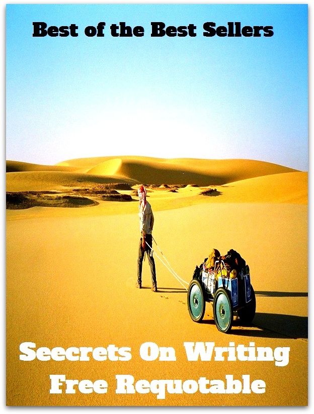 Best of the Best Sellers Secretes On Writing Free Re quotable ( literature, composition, writing, gratis, for nothing )