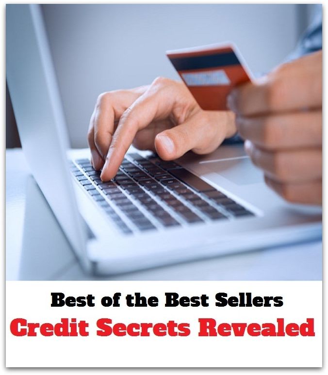 Best of the Best Sellers Credit Secrets Revealed	( savings, credit, income, revenue, hink, secret intention, design, revealed, transpired, stated)