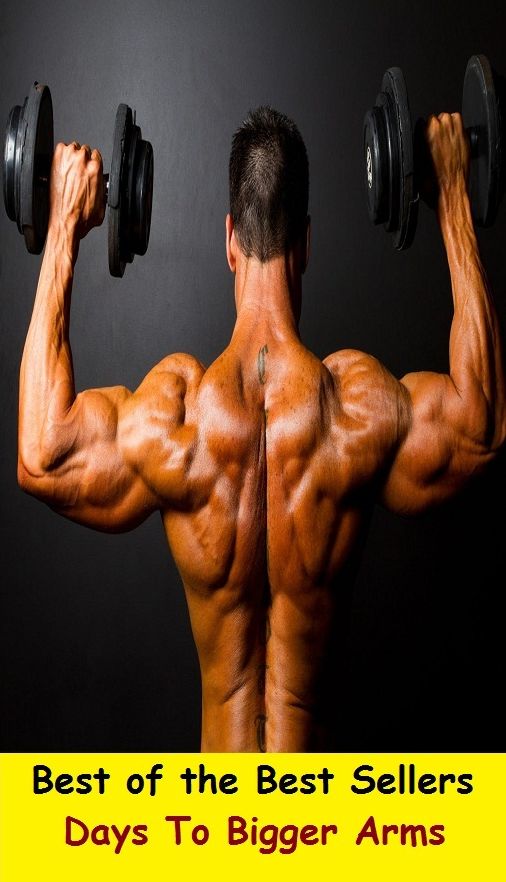 Best of the Best Sellers	Days To Bigger Arms ( period, time, epoch, age, season, world, huge, large, big, great, extensive, immense, arsenal, weapon, arms )
