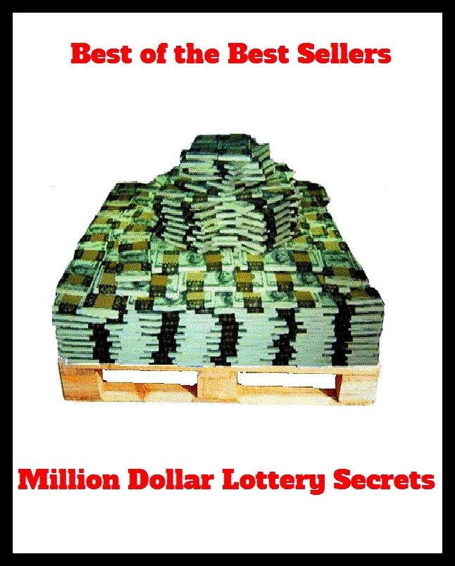 Best of the Best Sellers	Million Dollar Lottery Secrets(secrets, fissure, hole, chink, secret intention, design)