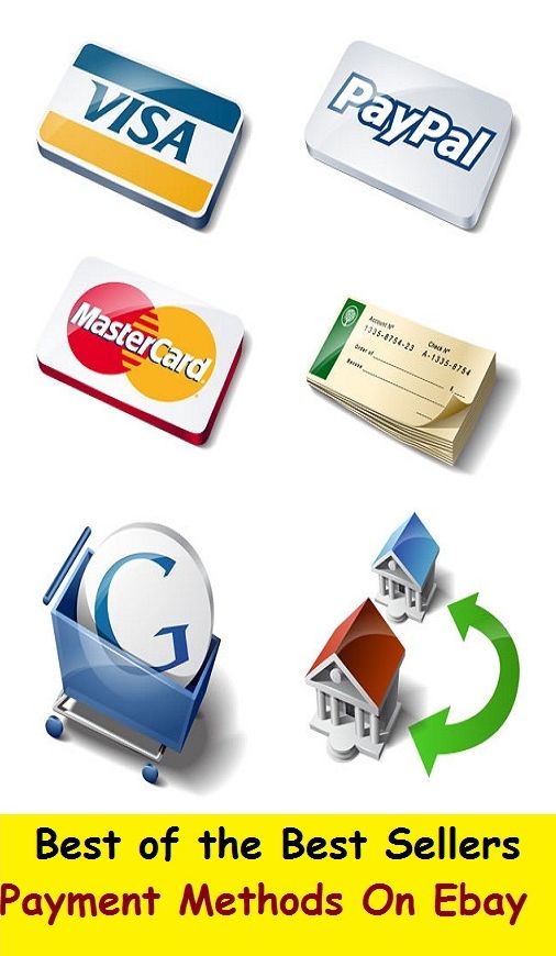 Ebay: Best of the Best Sellers Payment Methods On Ebay ( offer, payment, grant, conferment, offering, award, method, system, process, scheme, way, practice )