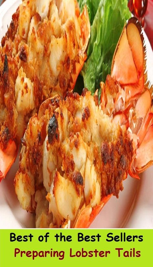 Best of the Best Sellers	Preparing Lobster Tails(produce, fashion, raise, mint, prepare, make)