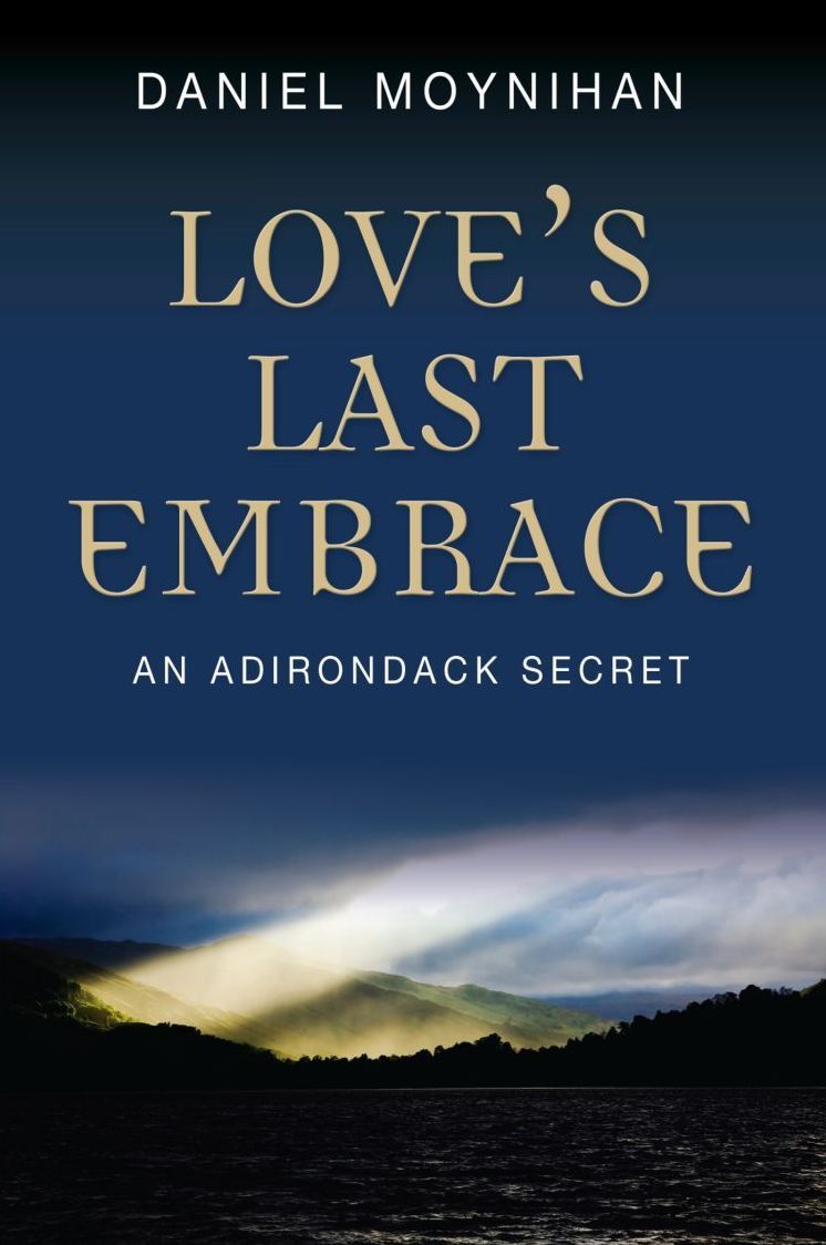 LOVE'S LAST EMBRACE: An Adirondack Secret
