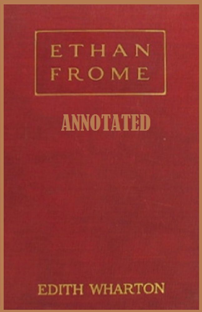 Ethan Frome (Annotated)