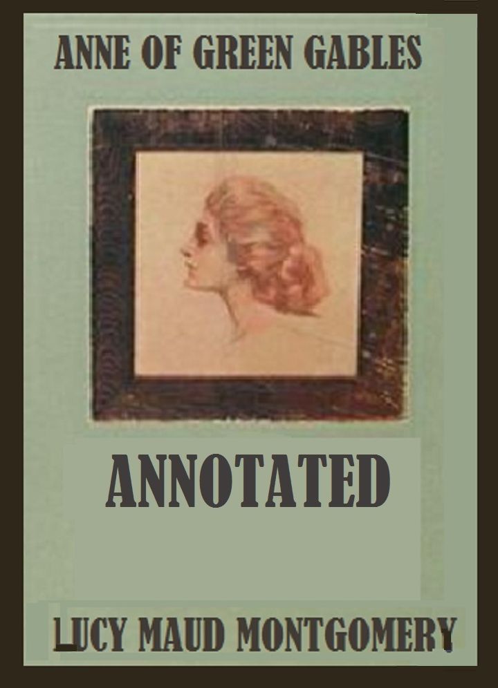 Anne of Green Gables (Annotated)