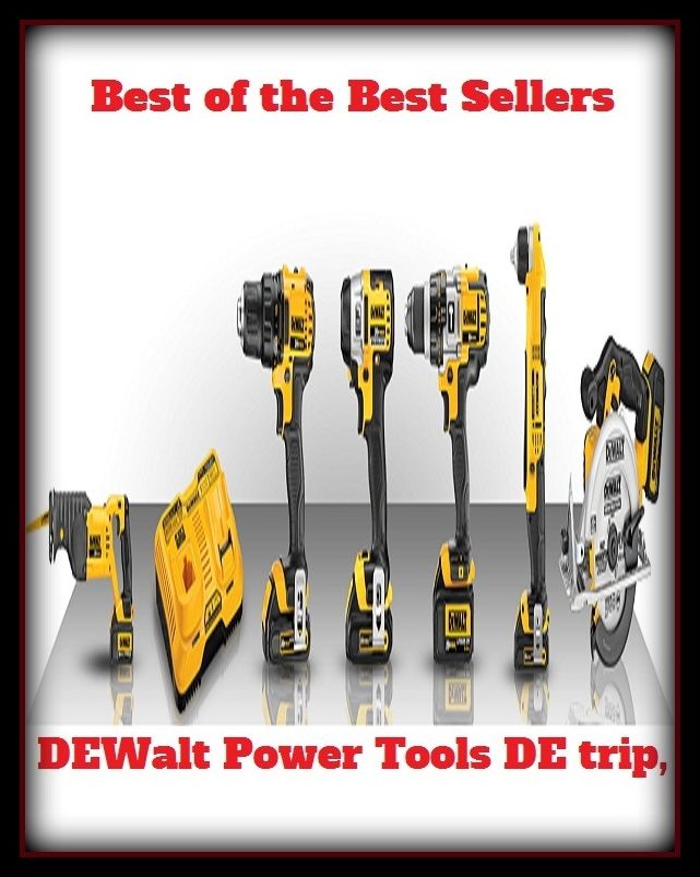 Best of the Best Sellers DE Walt Power Tools DE trip, (DE val era, DE Vega, DE veer, Thomas Aubrey, DE cries, DE wetter, Wilhelm martin Bechtel, DE Witt, DE Witt, jab, desk, Francis, DE-)