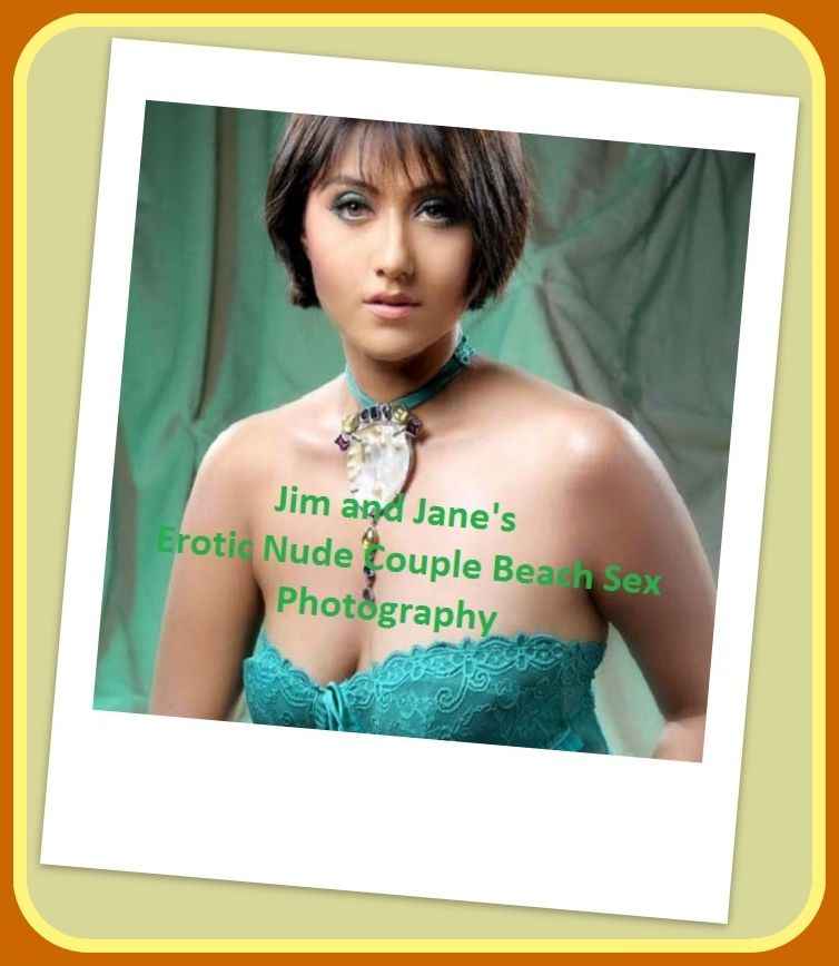 Erotic Romance: So Many Choices Jim and Erotic Nude Couple Beach Sex Photography ( Erotic Photography, Erotic Stories, Nude Photos, Naked , Adult Nudes, Breast, Domination, Bare Ass, Lesbian, She-male)