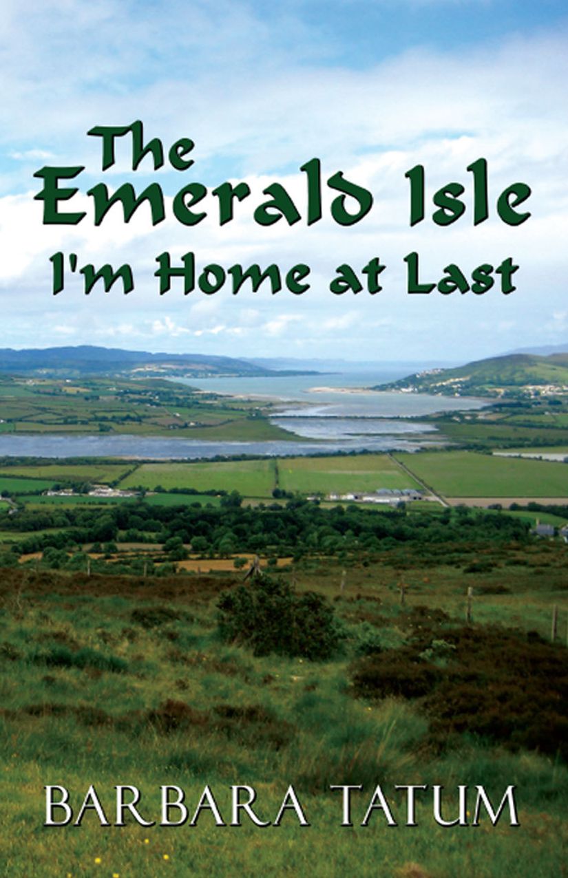 The Emerald Isle: I'm Home at Last
