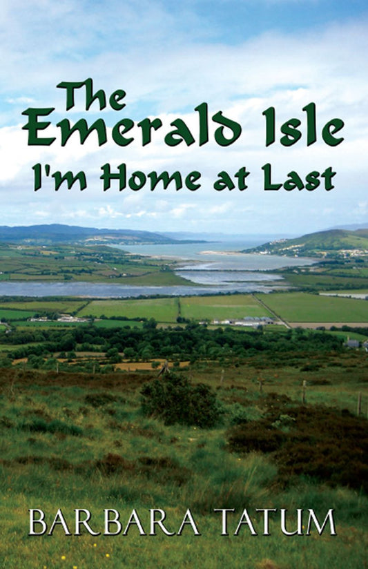 The Emerald Isle: I'm Home at Last