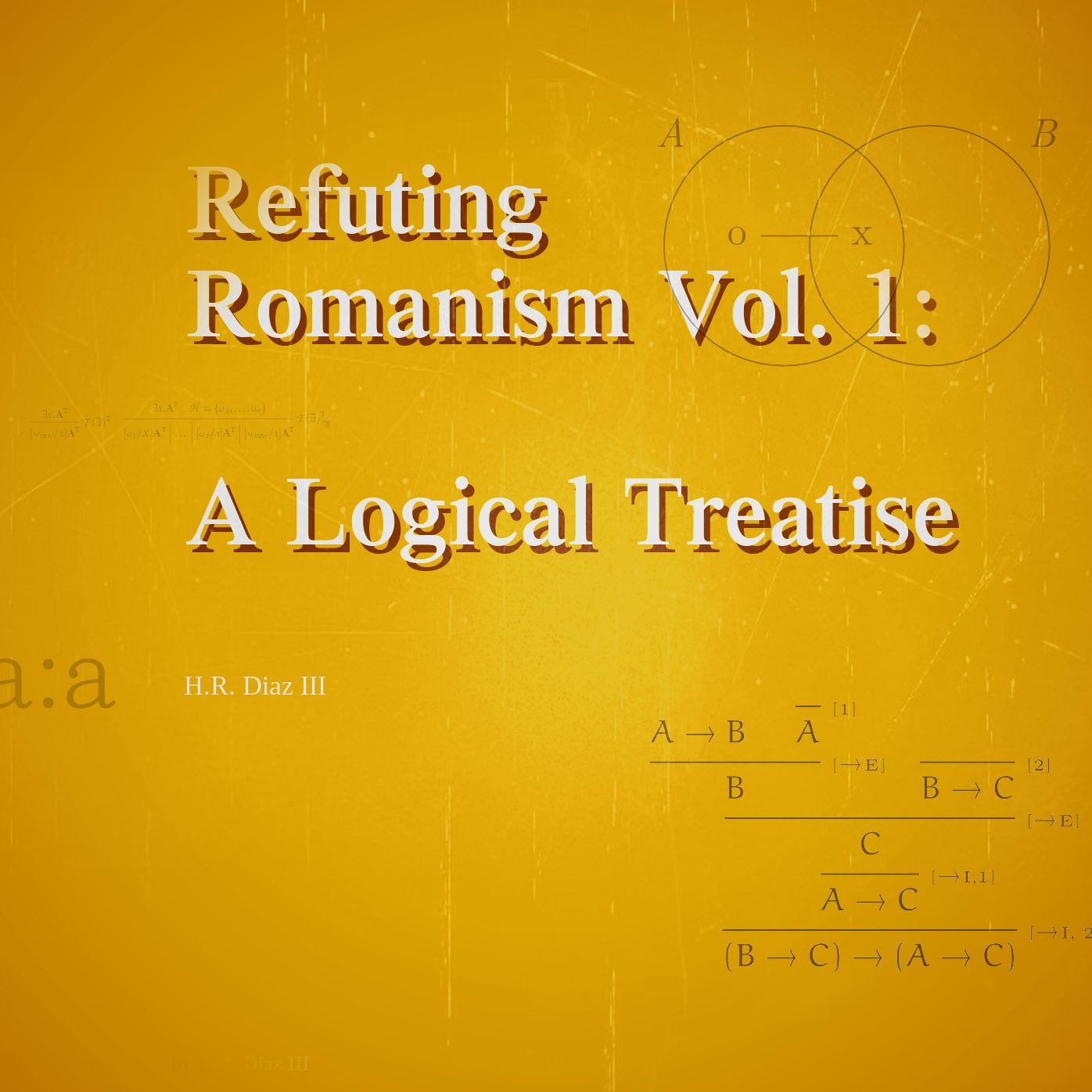 Refuting Romanism Vol. 1: A Logical Treatise