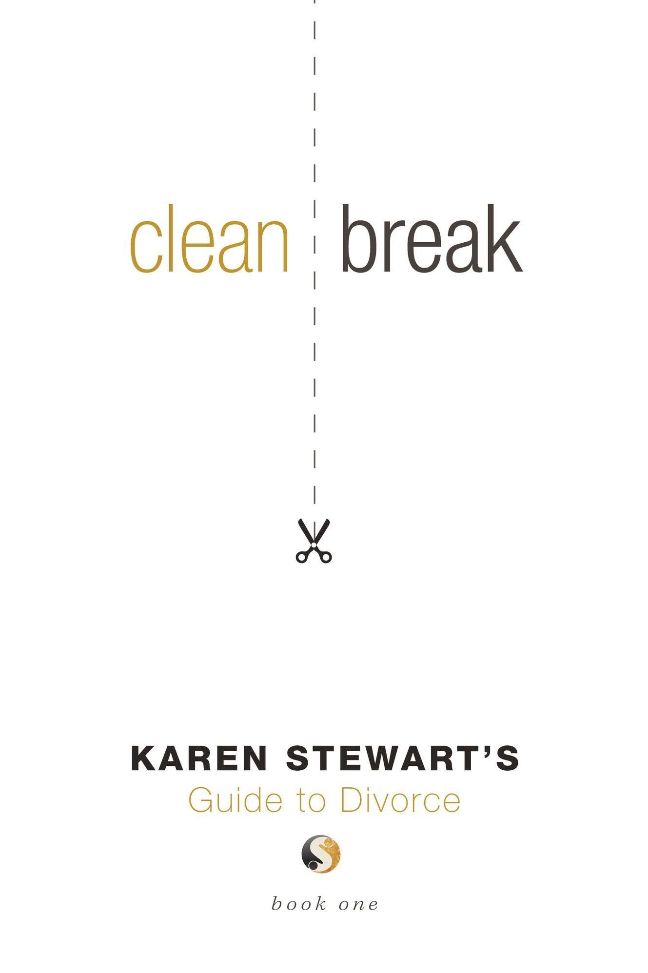 Clean Break: Karen Stewart's Guide to Divorce