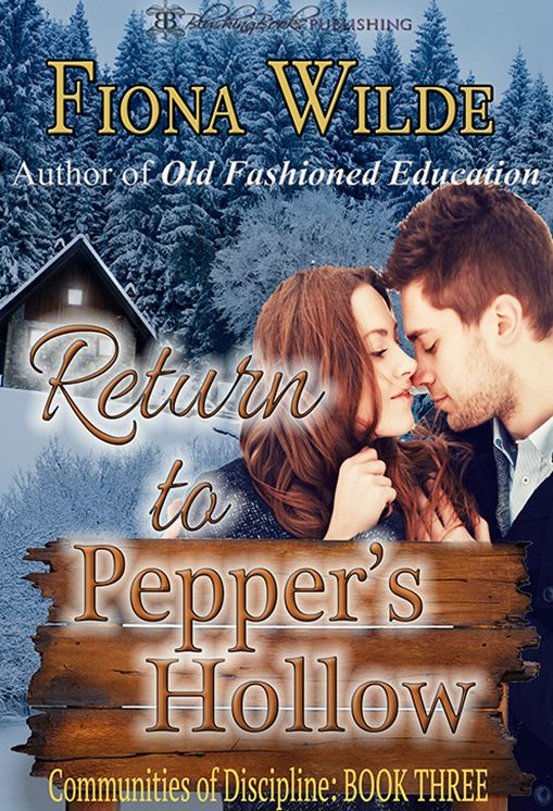 Return to Pepper's Hollow: Communities of Discipline, Book Three