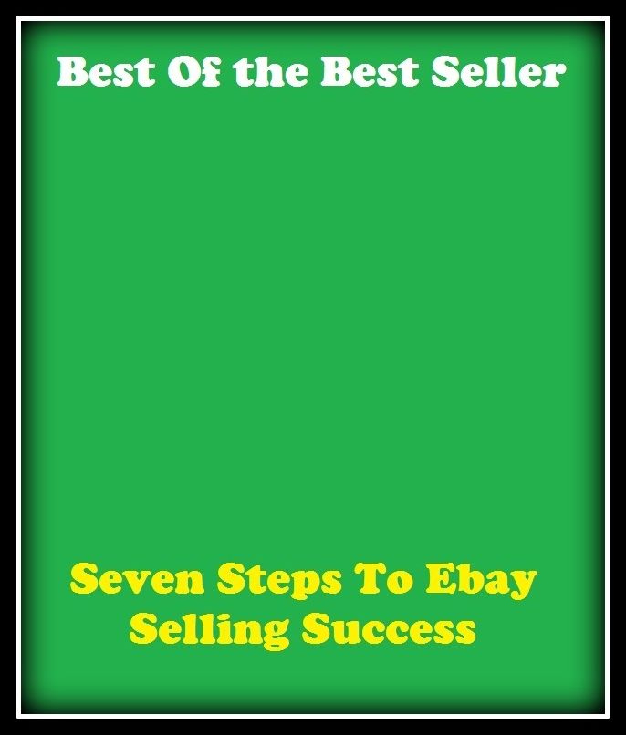 Best of the best sellers Seven Steps To Ebay Selling Success ( online marketing, computer, hardware, blog, frequency, laptop, web, net, mobile, broadband, wifi, internet, bluetooth, wireless, e mail, download, up load, personal area network )