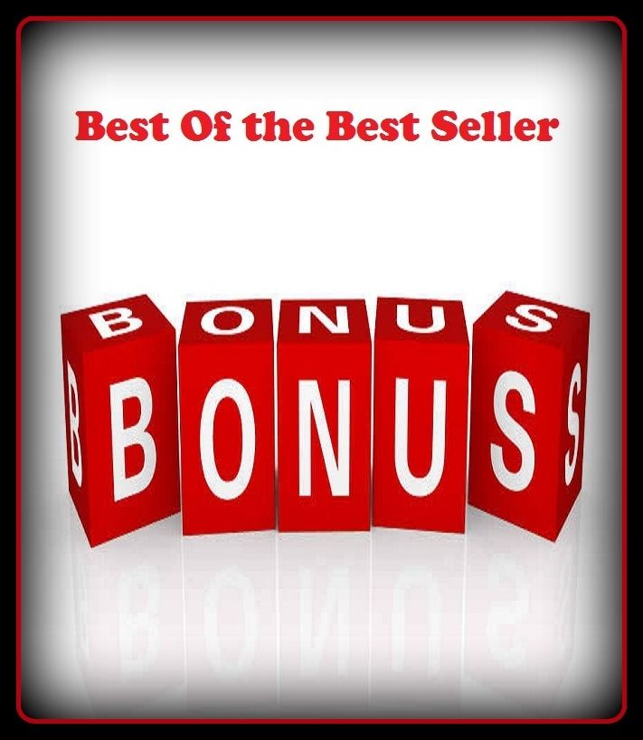 Best of the Best Sellers Bonus (price, gift, tip, bounty, benifit, perk, goddy, plus, reward, bounty)