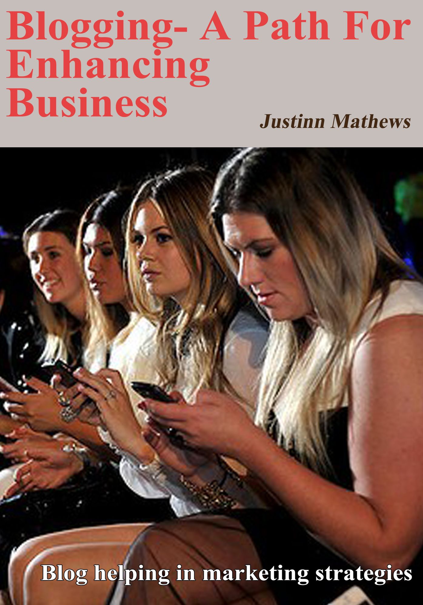 Blogging- A Path For Enhancing Business