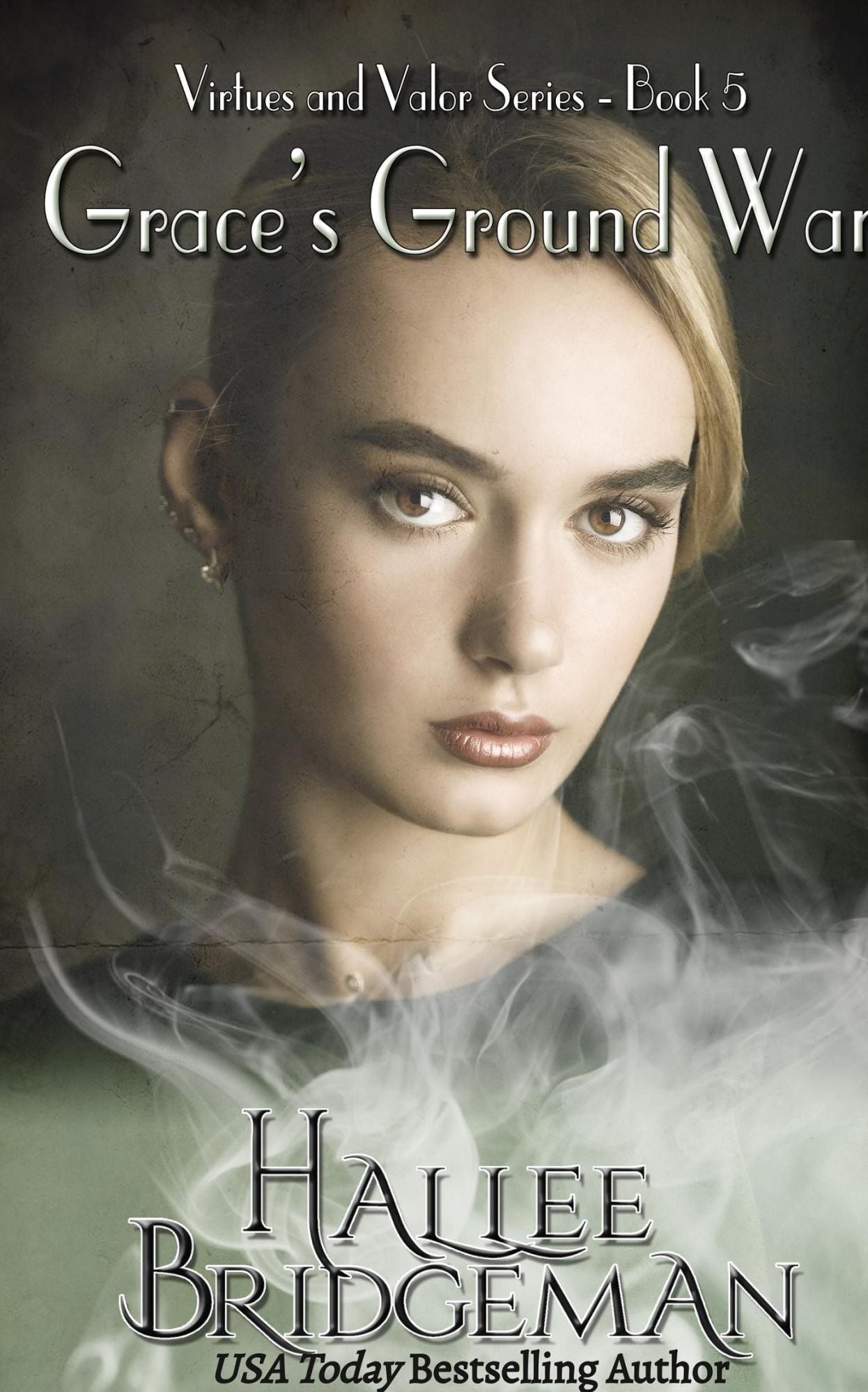Grace's Ground War (Virtues and Valor Series #5)