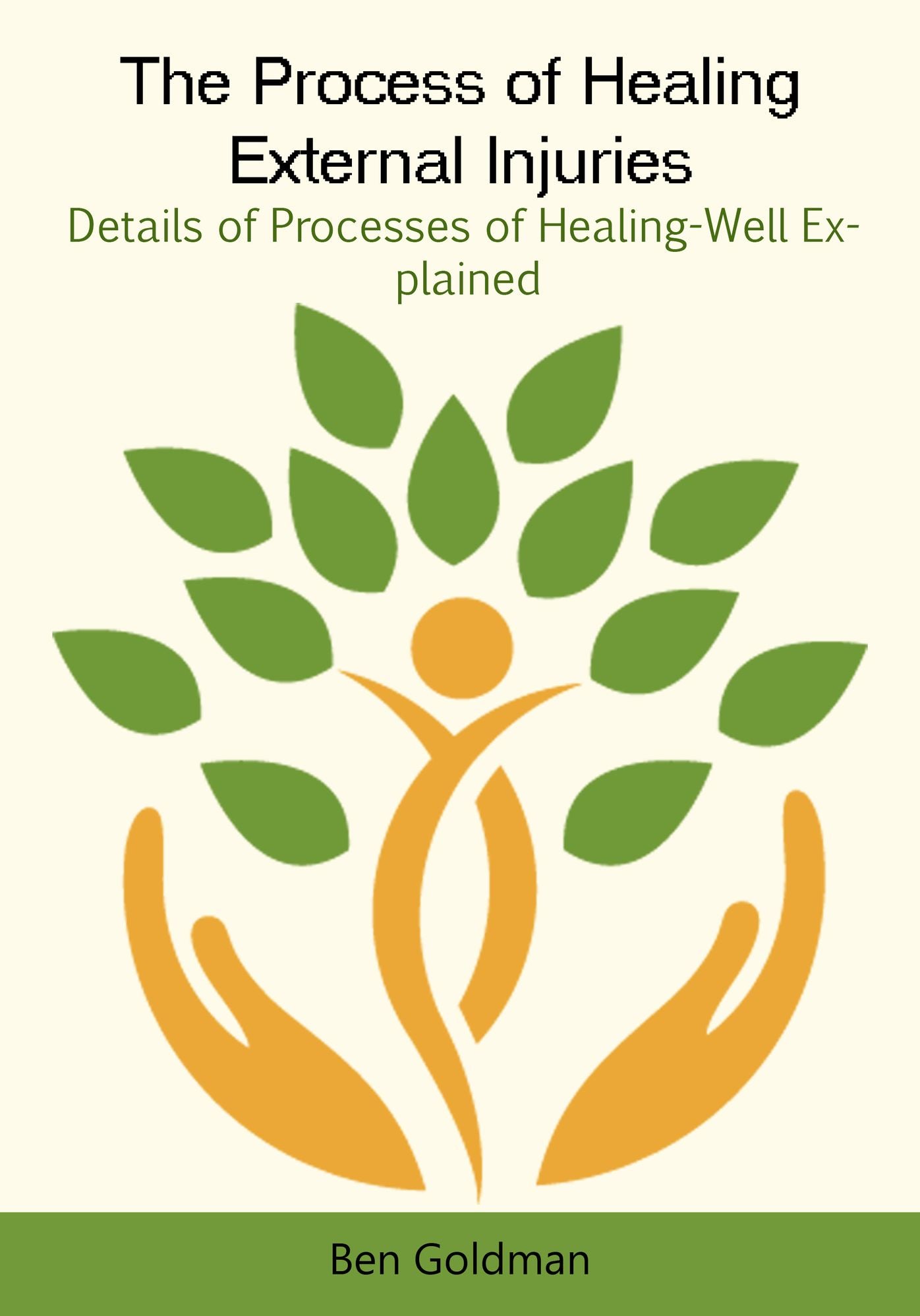 The Process of Healing External Injuries