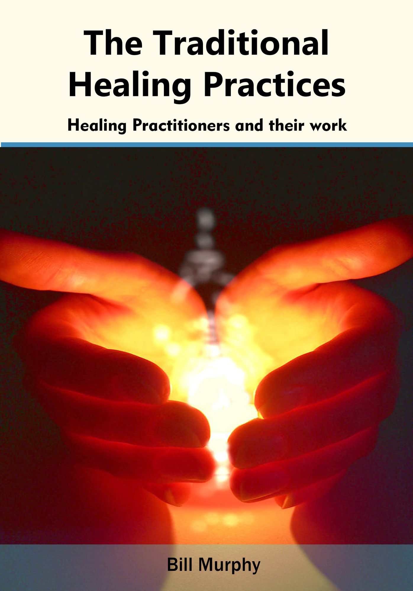 The Traditional Healing Practices