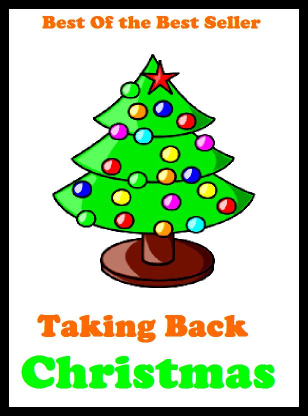 Best of the best sellers Taking Back Christmas ( families, household, familial, domestic, relatives, households, dynasty, home, familiar, household-type, family-run, family-related, family-owned, kin, family-based, marital, clan )