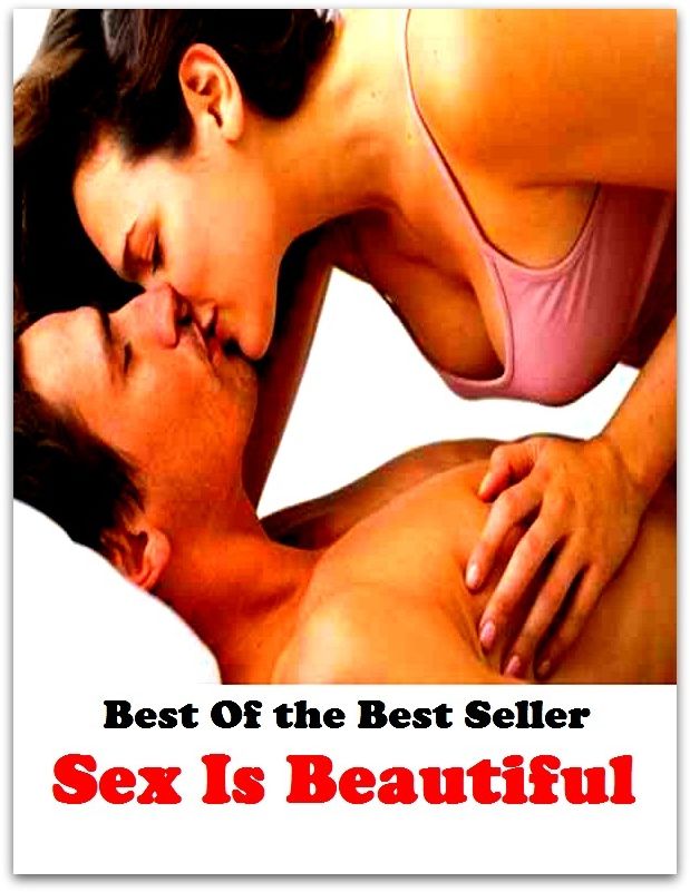 Best of the best sellers Sex Is Beautiful ( sex, porn, real porn, BDSM, bondage, oral, anal, erotic, erotica, xxx, gay, lesbian, hand job, blowjob, erotic sex stories, shemale, nudes Sex Manga Anime Erotic Fetish )