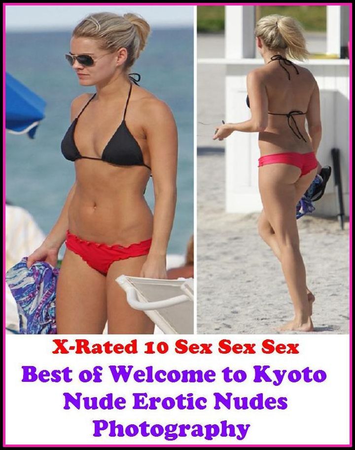 Sex Photography: X-Rated 10 Sex Sex SexBest of"Welcome to Kyoto Nude Erotic Nudes Photography (Adults Only Giant Edition)" ( Erotic Photography, Erotic Stories, Nude Photos, Naked , Adult Nudes, Breast, Domination, Bare Ass, Lesbian, She-male )