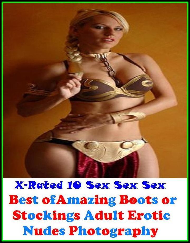Confessions: X-Rated 10 Sex Sex Sex Amazing Boots or Stockings Adult Erotic Nudes Photography ( Erotic Photography, Erotic Stories, Nude Photos, Naked , Adult Nudes, Breast, Domination, Bare Ass, Lesbian, She-male )