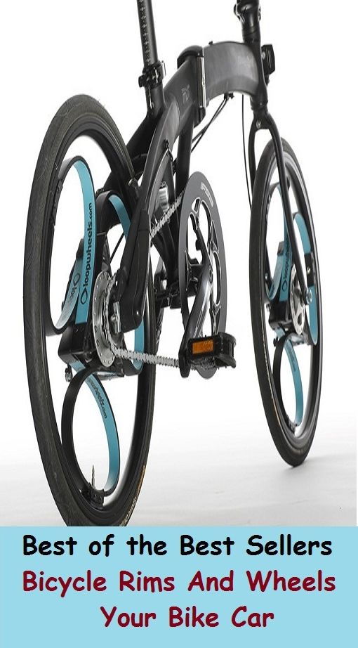 Best of the Best Sellers	Bicycle Rims And Wheels Your Bike Ca ( bike, bicycle, cycle, roadster, wheel, round piece, round )