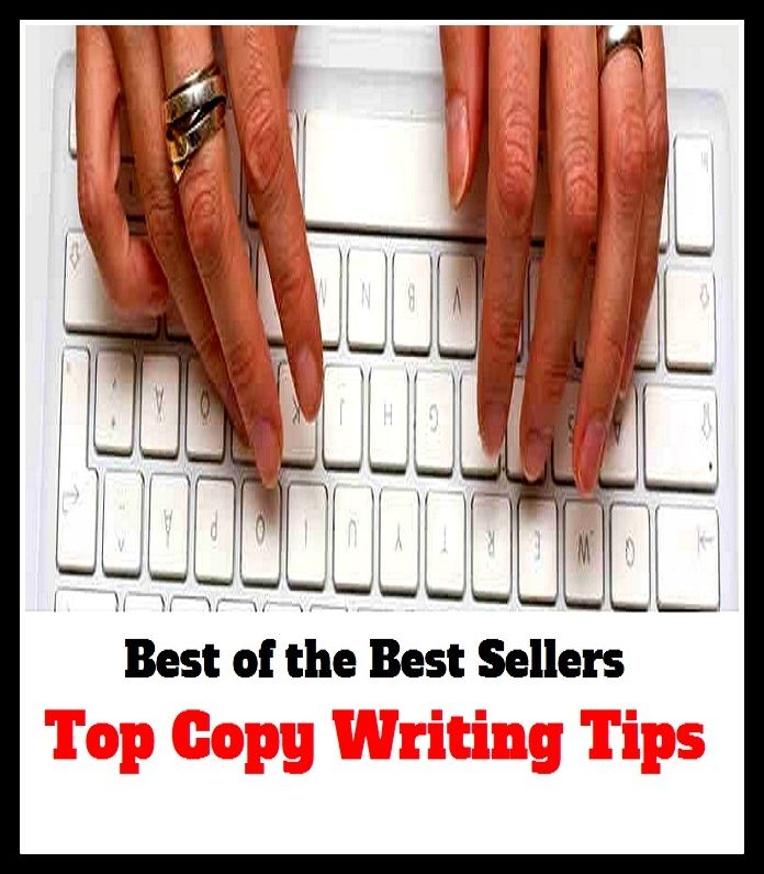 Best of the Best Sellers top copy writing tips (handwriting, script, print, hand, penmanship, calligraphy, chirography, scribble, scrawl, chicken scratch)