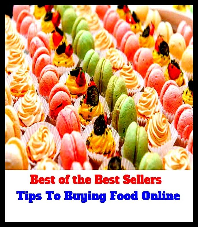 Best of the Best Sellers	Tips To Buying Food Online(food, nutrition, victuals, victual, viands, aliment0