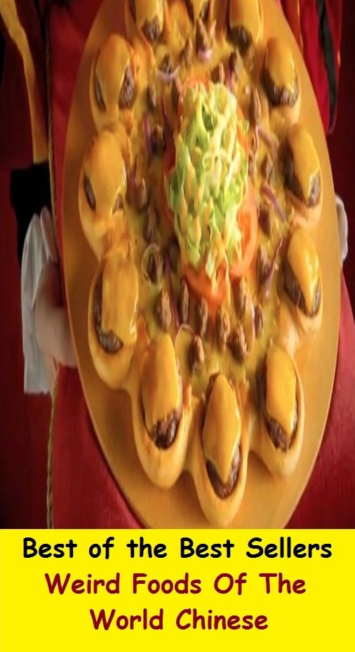 Best of the Best Sellers	Weird Foods Of The World Chinese(food, nutrition, victuals, victual, viands, aliment)