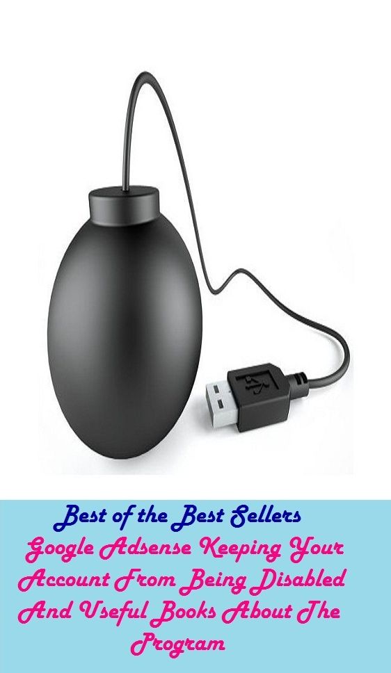 Best of the best sellers Google Adsense Keeping Your Account From Being Disabled And Useful Books About The Program ( online marketing, computer, hardware, play station, CPU, blog, web, net, online game, broadband, wifi, internet, cheat code, game )