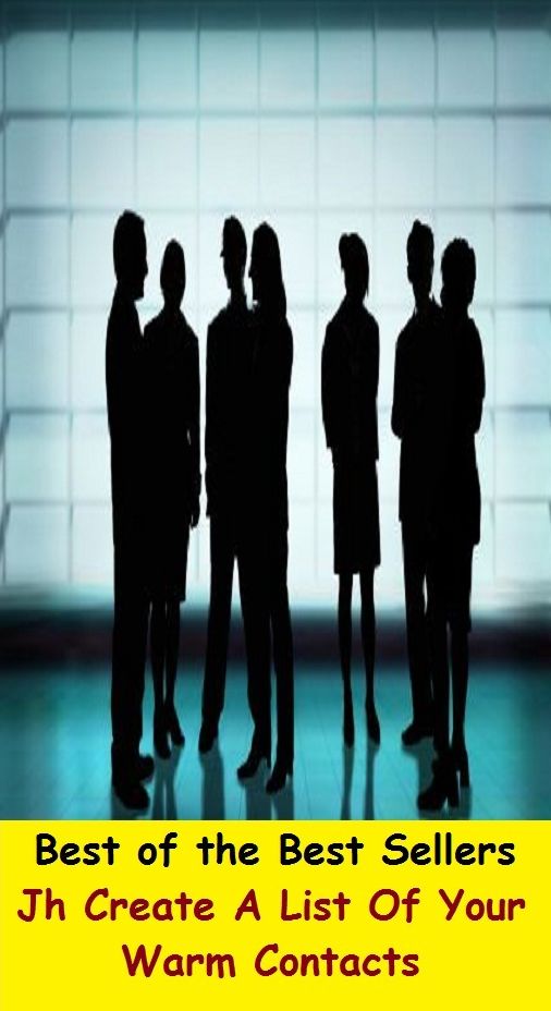 Best of the best sellers Jh Create A List Of Your Warm Contacts ( way, method, means, technique, mode, system, approach, manner, line of attack, routine )