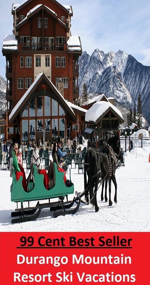 Sports: 99 Cent Best Seller Durango Mountain Resort Ski Vacations (Break,holiday,layoff,recess,respite,rest,sabbatical,,fiesta,furlough,intermission,leave,liberty,recreation,)