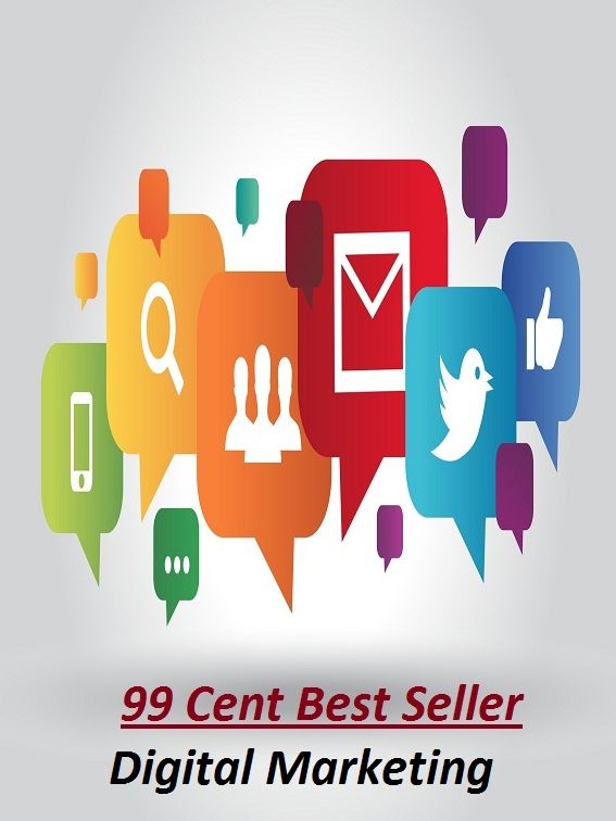 99 Cent Best Seller Digital Marketing (cost savings tips, business articles, business documents, Small business tips, media, trade shows, Frugal Marketing, digital marketing, Guerilla Marketing Tactics, Internet Marketing )