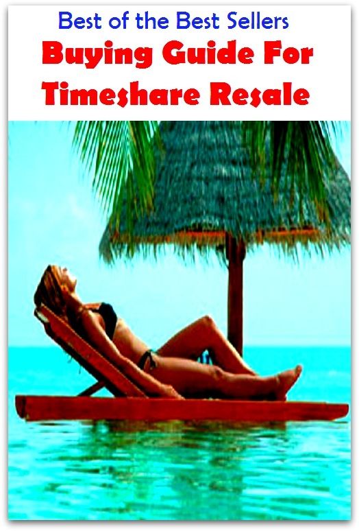 99 Cent Best Seller Buying Guide For Timeshare Resale (Apartment,co-op,condo,timeshare,townhouse,adobe,apartment block,bungalow,chalet,villa,terrace)