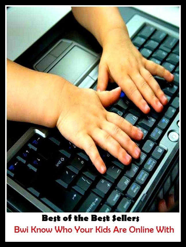 99 Cent Best Seller Bwi Know Who Your Kids Are Online With (appreciate,experience,have,learn,notice,perceive,realize,recognize,see,apperceive)