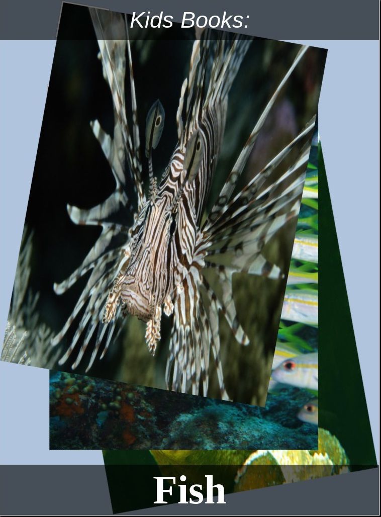 Children's Books: #71 ( Wildlife, Nature, Sea Life, Wild Birds, Corals, Tigers, Lions, Bears, Elephants, Fish, Sharks, Marine Life, Endangered, Conservation, Ecology, Substainable Living, Tree, Flower )