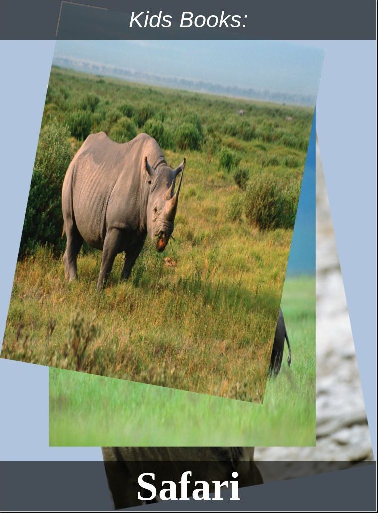 Children's Books: #122 ( Wildlife, Nature, Sea Life, Wild Birds, Corals, Tigers, Lions, Bears, Elephants, Fish, Sharks, Marine Life, Endangered, Conservation, Ecology, Substainable Living, Tree, Flower )