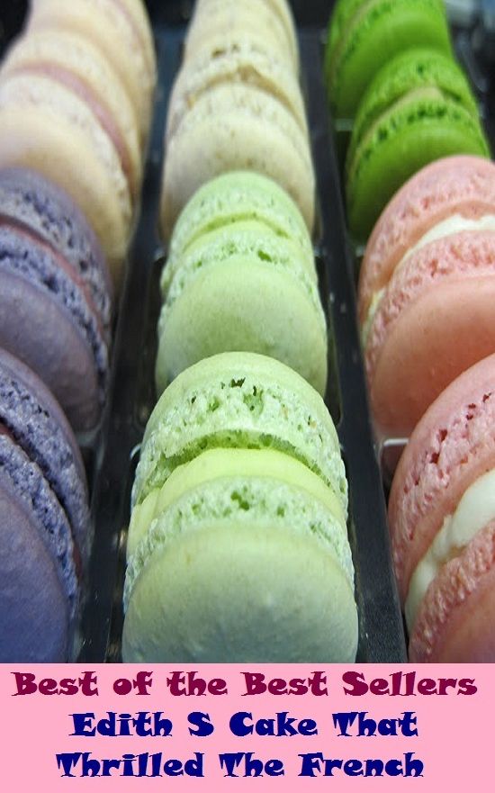 Best of the Best Sellers	Edith S Cake That Thrilled The French ( cake, shortbread, shortcake, patty, thrill, tingle, shiver, vibrate )