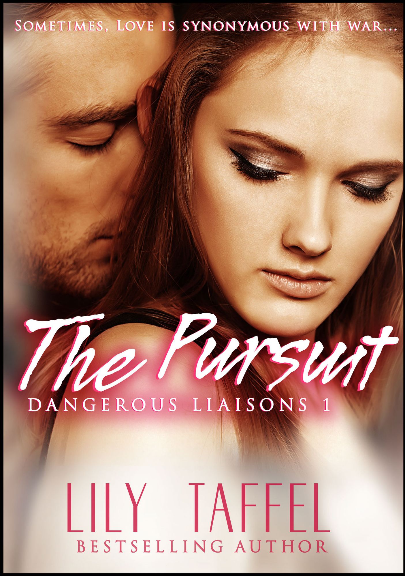 The Pursuit: Dangerous Liaisons 1