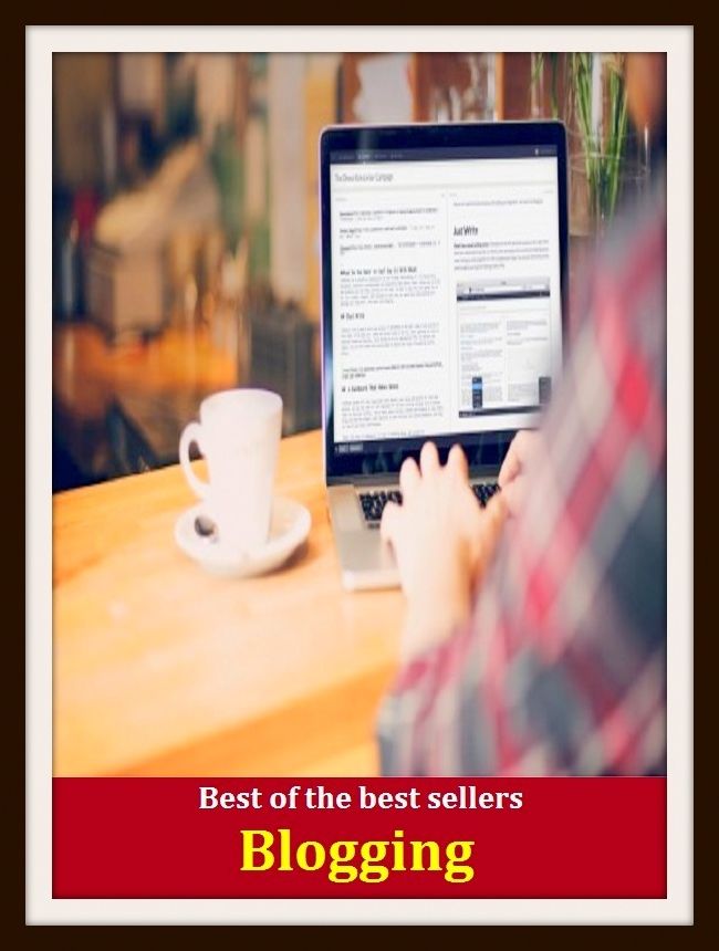 Best of the Best Sellers Blogging (online journal, diary, journal, record, site, ground, station, layout, position, home, fix, locale, post, locus)